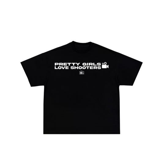 'Pretty Girls Love Shooters' *PRE ORDER*